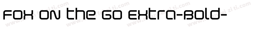 Fox on the Go Extra-Bold字体转换
